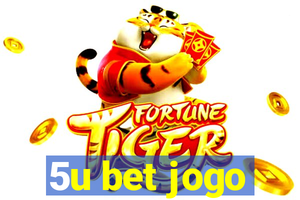 5u bet jogo